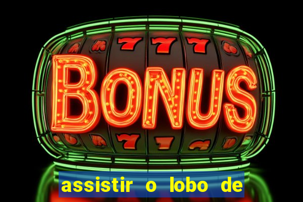 assistir o lobo de wall street